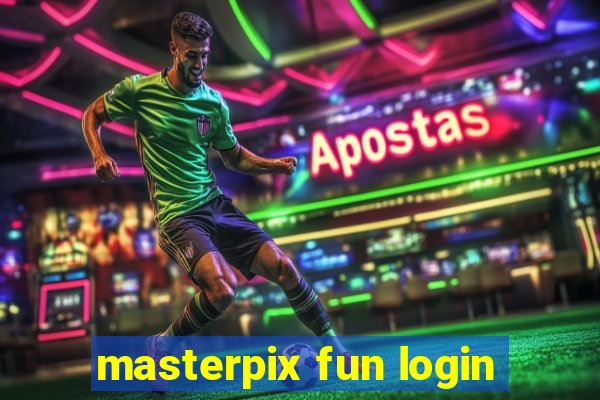 masterpix fun login